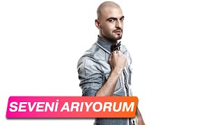 Seveni Arıyorum Soner Sarıkabadayı Seveni Arıyorum Soner Sarıkabadayı
