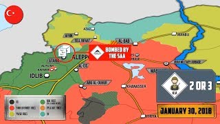 31 января 2018. Военная обстановка в Сирии. Атака на турецкий конвой в провинции Алеппо.