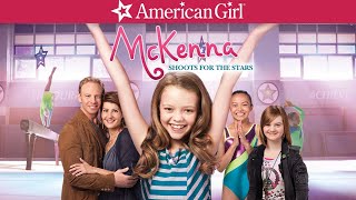 AN AMERICAN GIRL: MCKENNA SHOOTS FOR THE STARS Trailer -- Own it Now on Blu-ray