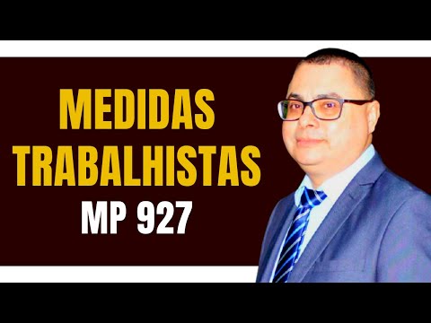 Medidas Trabalhistas na Calamidade Pública: MP 927/2020