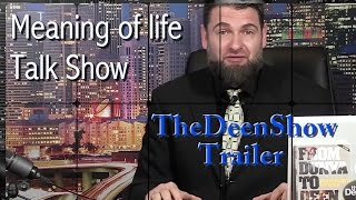 The meaning of life talk Show | TheDeenShow Trailer