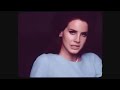 LANA DEL REY - National Anthem LANA DEL REY - National Anthem