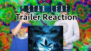 Star Leaf | STONED Movie Trailer Reaction + New Giveaway info!