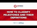 02. How to classify MILESTONES and their definitions