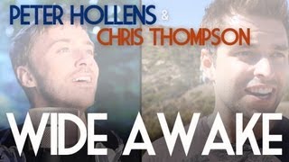 Wide Awake - Katy Perry - Peter Hollens feat. Chris Thompson