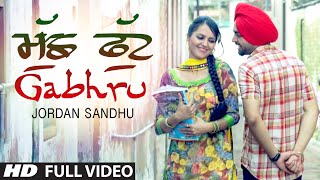\\\"Jordan Sandhu\\\" Muchh Phut Gabhru (video)  Bunty Bains  Desi Crew  New Punjabi Song 2015