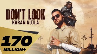 Don\'t Look (4K Video) Karan Aujla  Rupan Bal  Jay Trak  Latest Punjabi Songs 2019
