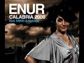 Enur ft Natasja & Mims Calabria 2007 Remix.