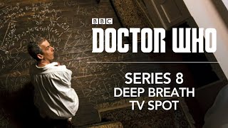 Doctor Who Series 8 - 'Deep Breath' Trailer