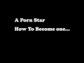 Photo How To Become A Porn Star Behind The Scenes Learn How