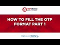 02. How to fill the OTP FORMAT part 1