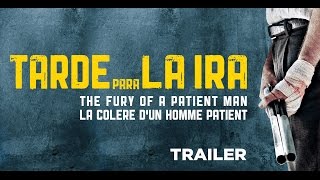 Tarde Para La Ira (TRAILER) - Release : 26/04/2017
