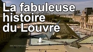 La fabuleuse histoire du Louvre