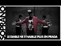Soprano - Le diable ne shabille plus en Prada Soprano - Le diable ne shabille plus en Prada