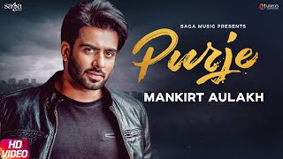 Purje - Mankirt Aulakh Ft. DJ Flow  DJ Goddess  Singga  Sukh Sanghera  New Punjabi Songs 2019