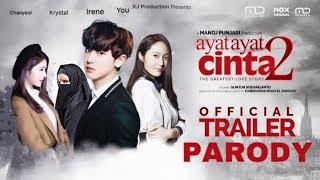 [ENGSUB] Ayat-Ayat Cinta 2 - Official Trailer [PARODY] CHANYEOL , IRENE , KRYSTAL , YOU(OC)