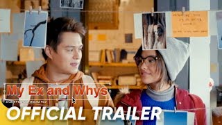 Official Trailer | 'My Ex and Whys' | Liza Soberano and Enrique Gil