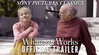 Whatever Works - Official Trailer!