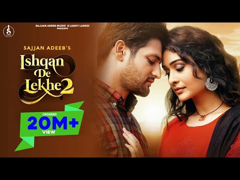 Ishqan De Lekhe 2(Official Video) Sajjan Adeeb || Paayal  Rajput  || New Punjabi Song 2020