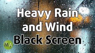 Heavy Rain and Wind Sounds Black Screen - 10 Hours of Countryside Rain for SleepHeavy Rain and Wind Sounds Black Screen - 10 Hours of Countryside Rain for Sleep