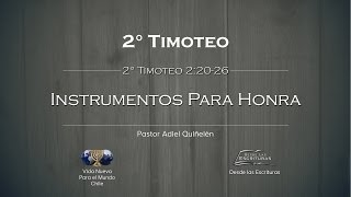 08 - Instrumentos para Honra - (2° Timoteo 2:20-26)08 - Instrumentos para Honra - (2° Timoteo 2:20-26)