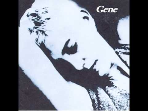 Gene - Your Love, It Lies