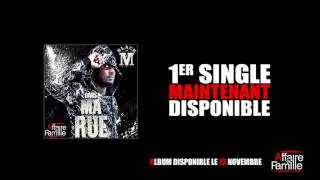 Black M Affaire de famille – "Dans ma rue" Black M Affaire de famille – "Dans ma rue"