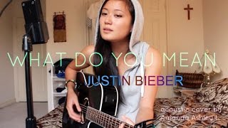 JUSTIN BIEBER - What Do You Mean [acoustic cover]