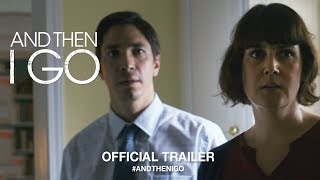 And Then I Go (2018) | Official Trailer HD