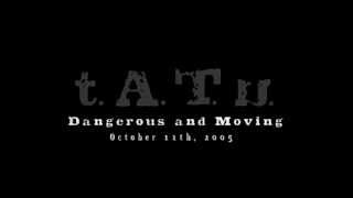t.A.T.u. - Dangerous and Moving Trailer (2005)