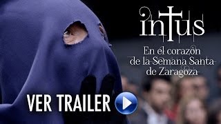 Trailer INTUS, SEMANA SANTA EN ZARAGOZA