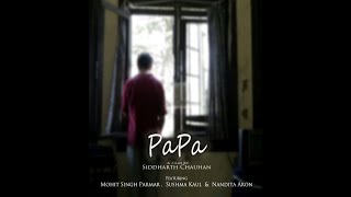 PAPA | Official Trailer | Siddharth Chauhan