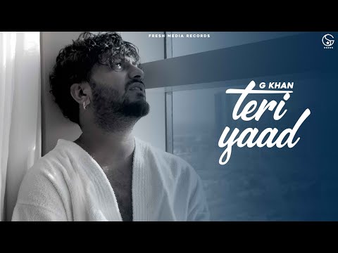 Teri Yaad | G Khan & Garry Sandhu | Latest Punjabi Song | Fresh Media Records