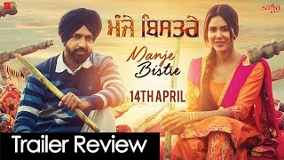Manje Bistre (TRAILER REVIEW) | Gippy Grewal, Sonam Bajwa | Rel. 14 April | Dainik Savera