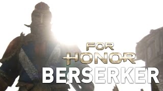 The Berserker: Viking Gameplay Trailer - For Honor
