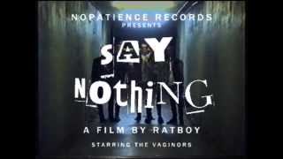 VAGINORS - SAY NOTHING *TRAILER*