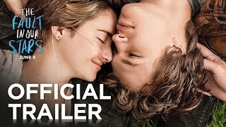 The Fault In Our Stars | Official Trailer [HD] | 20th Century FOX