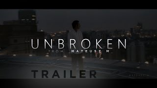 Unbroken - Motivational Video Trailer