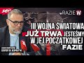 JACEK BARTOSIAK III Wojna ?wiatowa ju? trwa. Jeste?my w jej pocz?tkowej fazie  W razie W