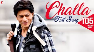Challa - Full Song - Jab Tak Hai Jaan