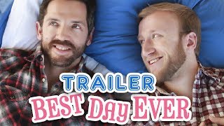 Best Day Ever - Official Trailer