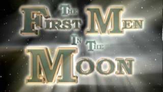 2-D 2010 TRAILER H,G. WELLS' THE FIRST MEN IN THE MOON IN 3-D