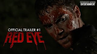"Red Eye" Official Trailer (2017)