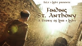 Finding St. Anthony: A Story of Loss + Light - Trailer