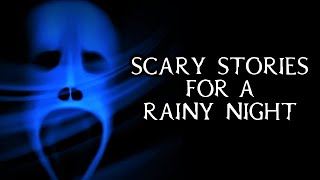 Scary True Stories Told In The Rain | Real Thunderstorm Video | (Scary Stories) | (Rain Video)Scary True Stories Told In The Rain | Real Thunderstorm Video | (Scary Stories) | (Rain Video)