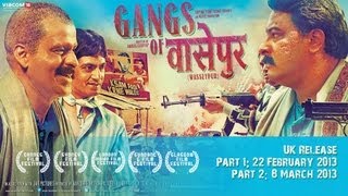 Gangs of Wasseypur : 2 Part Saga UK Theatrical Trailer