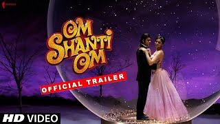 Om Shanti Om | Trailer | Now in HD | Shah Rukh Khan, Deepika Padukone | A film by Farah Khan