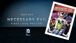 SDCC 2013: Necessary Evil Trailer - Exclusive First Look