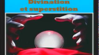 Divination ou superstition