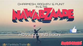 Nawabzaade: Official Trailer I Varun Dhawan | Shraddha Kapoor | Raghav Punit Dharmesh